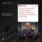 ARTIGO – Ataques em Brasília e atual cenário da Segurança Pública: o Brasil precisa caminhar para frente